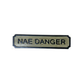 'Nae Danger' handcrafted Scottish wooden sign in hand-painted pine