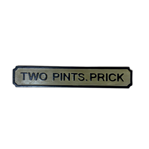 'Two Pints, Prick' handcrafted Scottish wooden sign in hand-painted pine
